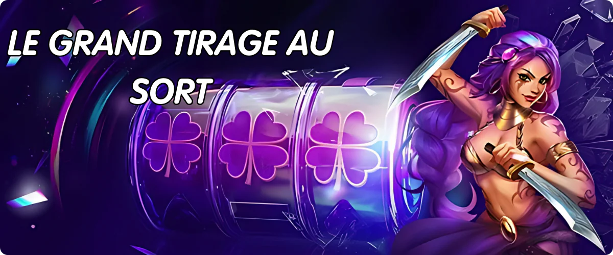 Grand concours par tirage au sort